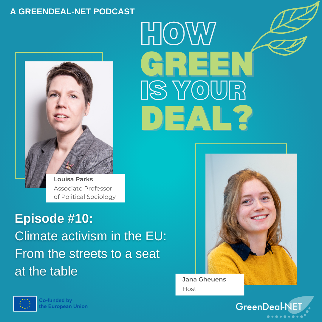 Podcast promotional image for 'How Green Is Your Deal?' Episode #10 featuring Louisa Parks on EU climate activism, with host Jana Gheuens.
