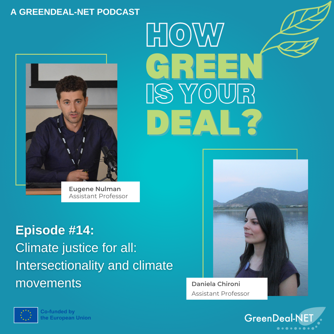 Podcast banner for 'How Green Is Your Deal?' Episode #14 featuring Eugene Nulman and Daniela Chironi discussing climate justice, intersectionality, and climate movements, co-funded by the European Union